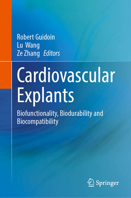 Book cover of Cardiovascular Explants: Biofunctionality, Biodurability and Biocompatibility