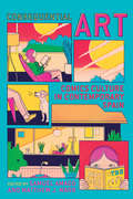 Consequential Art: Comics Culture in Contemporary Spain (Toronto Iberic)