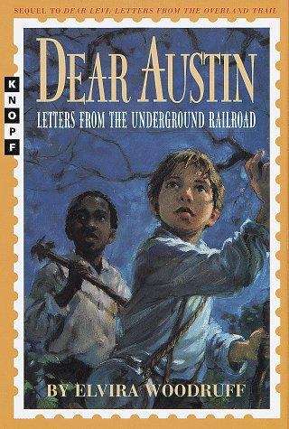 Book cover of Dear Austin: Letters from the Underground Railroad