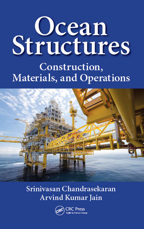 Ocean Structures: Construction, Materials, and Operations