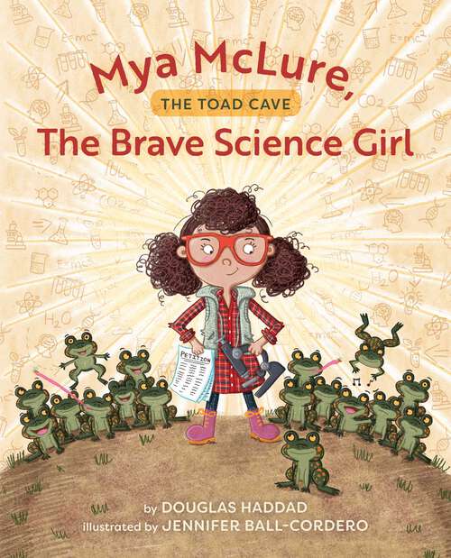 Book cover of Mya McLure, The Brave Science Girl: The Toad Cave
