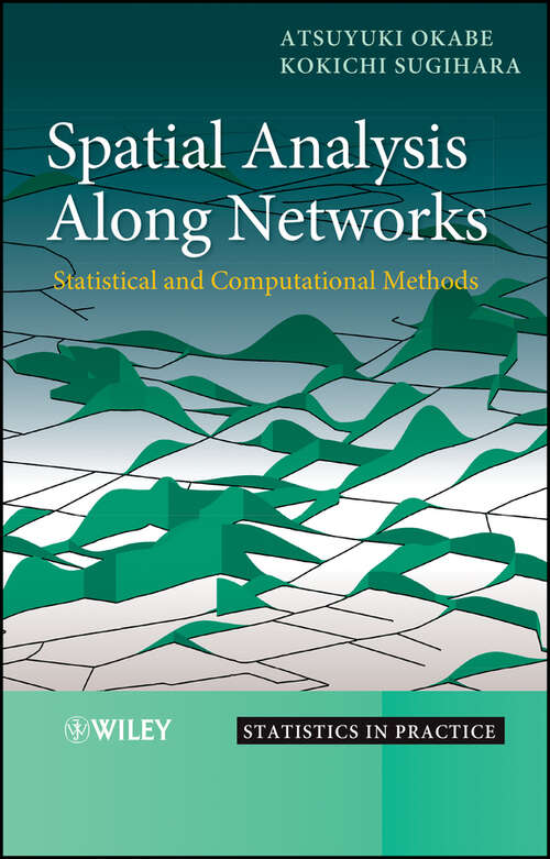 Book cover of Spatial Analysis Along Networks