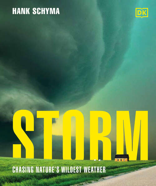 Book cover of Storm: Chasing Nature's Wildest Weather