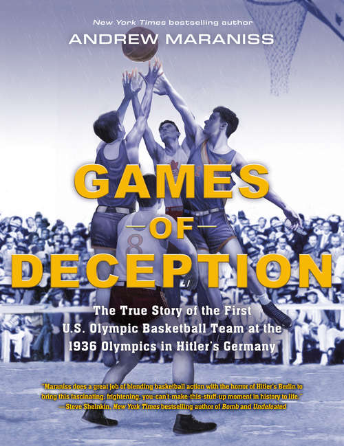 Book cover of Games of Deception: The True Story of the First U.S. Olympic Basketball Team at the 1936 Olympics in Hitler's Germany