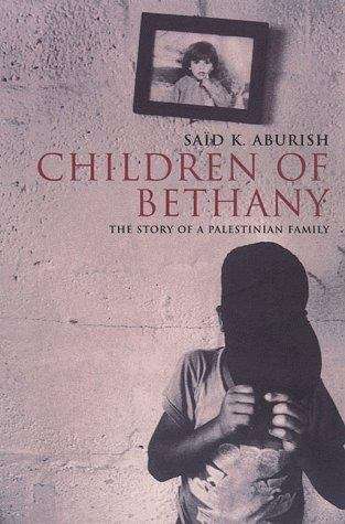 Book cover of Children of Bethany: The Story of a Palestinian Family