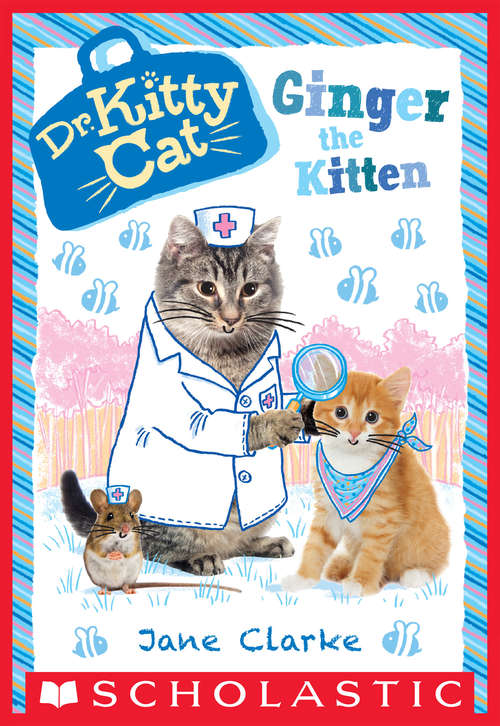 Ginger the Kitten (Dr. KittyCat #9)