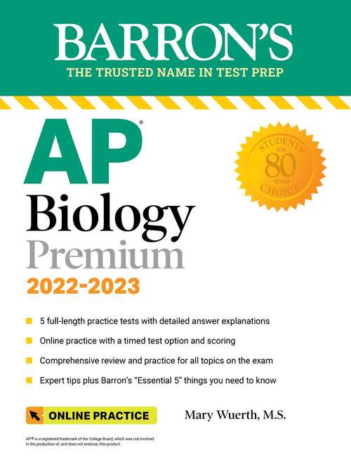 AP Biology Premium, 2022-2023: 5 Practice Tests + Comprehensive Review + Online Practice (Barron's Test Prep)