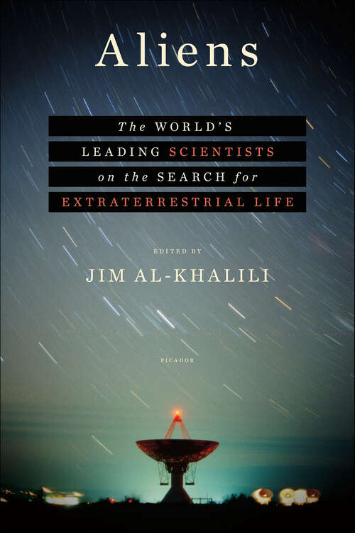 Book cover of Aliens: The World's Leading Scientists on the Search for Extraterrestrial Life