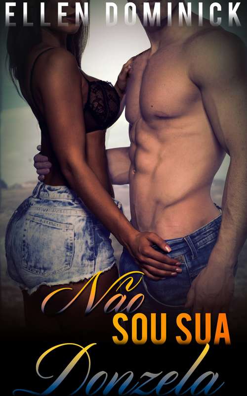 Book cover of Não Sou Sua Donzela