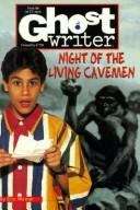 Book cover of Night of the Living Cavemen
