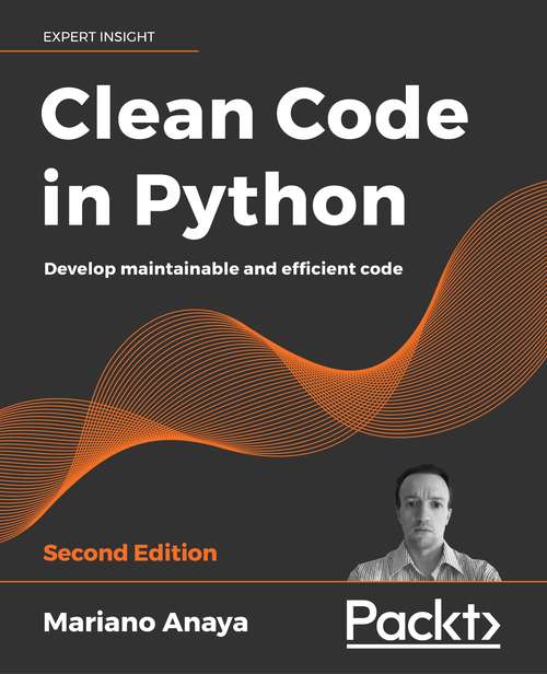 Book cover of Clean Code in Python: Develop maintainable and efficient code, 2nd Edition
