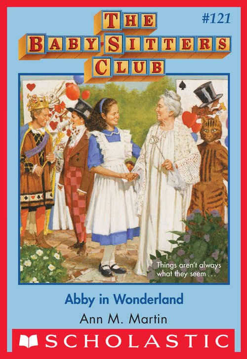 Book cover of Abby in Wonderland (Baby-Sitters Club #121)