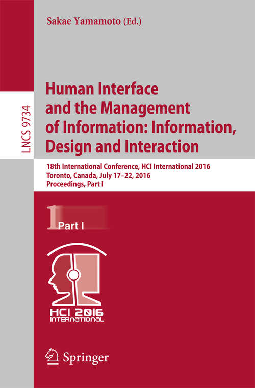 Human Interface and the Management of Information:Information, Design and Interaction