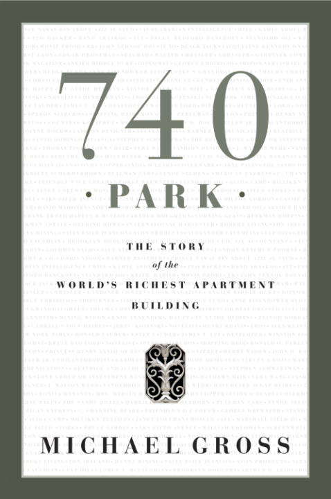 Book cover of 740 Park: The Story of the World's Richest Apartment Building