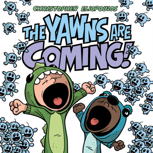 Book cover of The Yawns Are Coming!