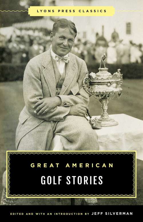 Book cover of Great American Golf Stories (Classic)