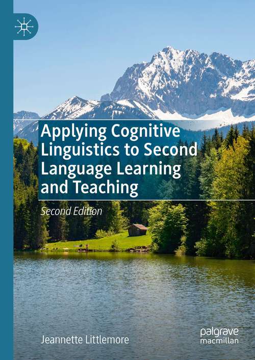 Book cover of Applying Cognitive Linguistics to Second Language Learning and Teaching (2nd ed. 2023)