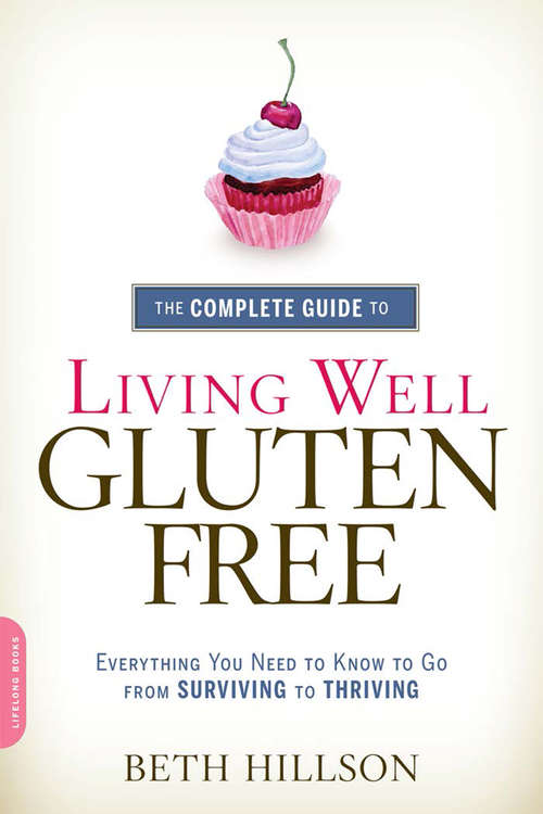 Book cover of The Complete Guide to Living Well Gluten-Free