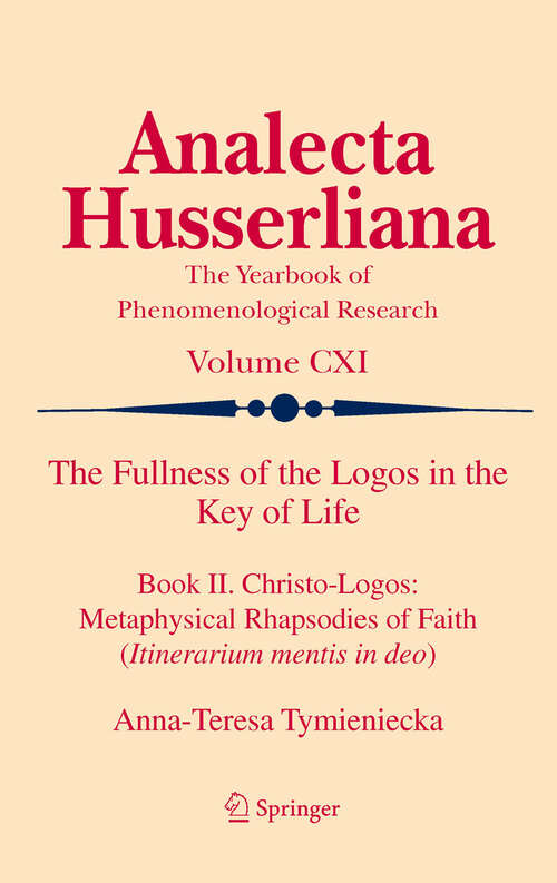 Book cover of The Fullness of the Logos in the Key of Life
