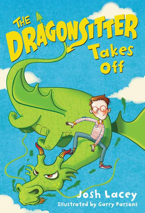 The Dragonsitter Takes Off (The Dragonsitter Series #2)