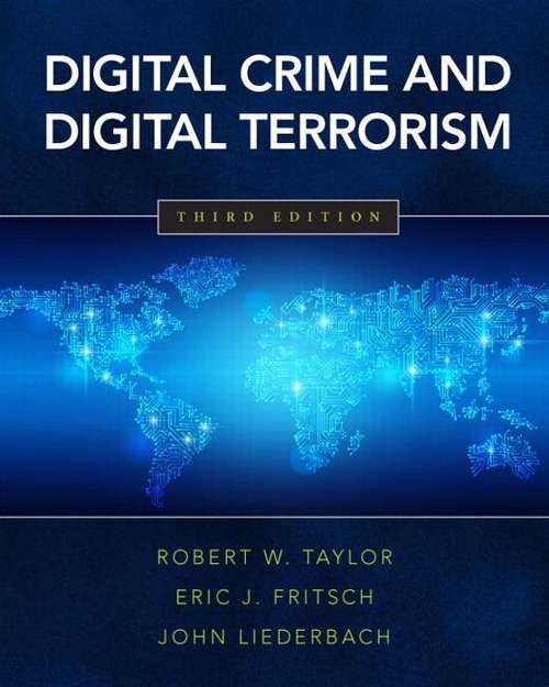 Digital Crime and Digital Terrorism (3rd Edition)