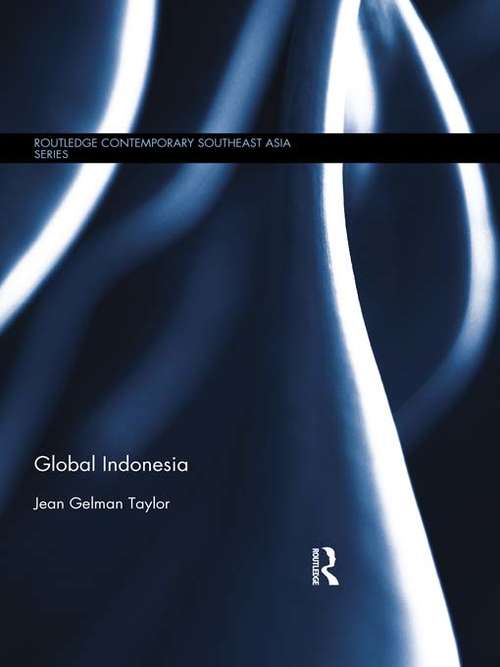 Book cover of Global Indonesia (Routledge Contemporary Southeast Asia Series)