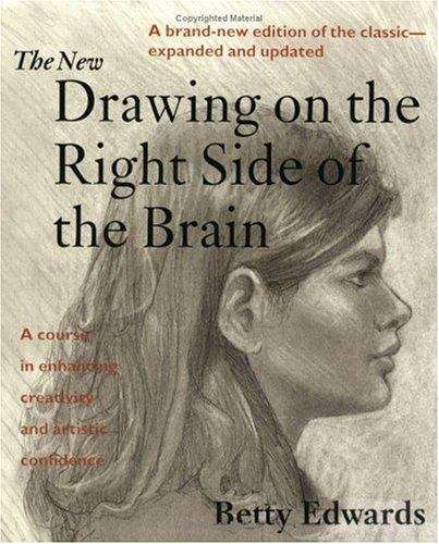 Book cover of The New Drawing on the Right Side of the Brain (Revised and Expanded Third Edition)