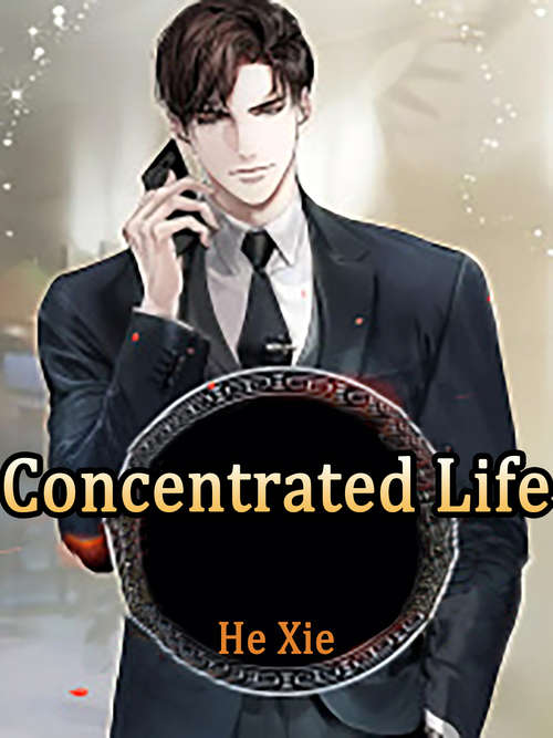 Concentrated Life: Volume 1 (Volume 1 #1)