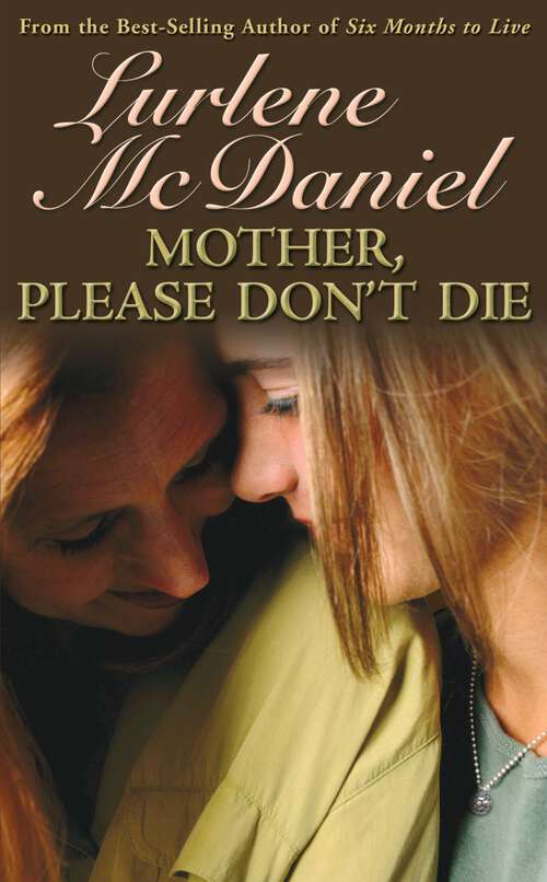 Book cover of Mother, Please Don't Die (Lurlene McDaniel Books)