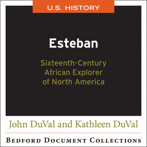 Book cover of Esteban: Sixteenth-Century African Explorer of North America