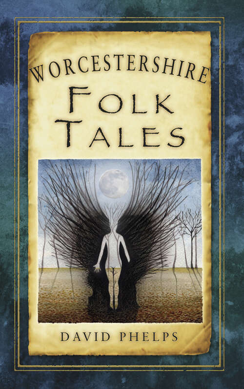 Book cover of Worcestershire Folk Tales (Folk Tales: United Kingdom)