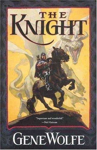 The Knight (The Wizard Knight, Book #1)