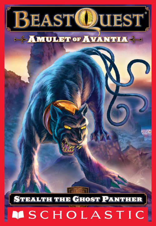 Book cover of Beast Quest #24: Amulet of Avantia: Stealth the Ghost Panther