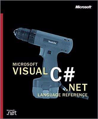 Book cover of Microsoft® Visual C#™ .NET Language Reference