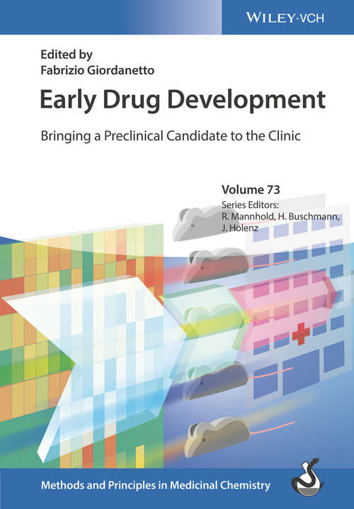 Early Drug Development: Bringing a Preclinical Candidate to the Clinic (Methods and Principles in Medicinal Chemistry)