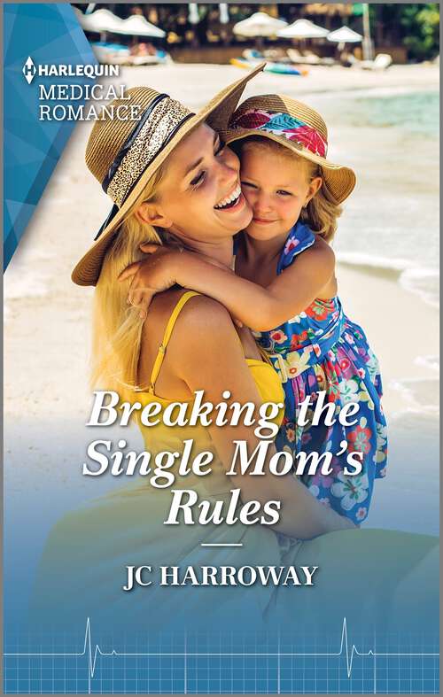 Breaking the Single Mom's Rules (Gulf Harbour ER #2)