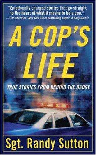 Book cover of Cop's Life: True Stories From Behind The Badge