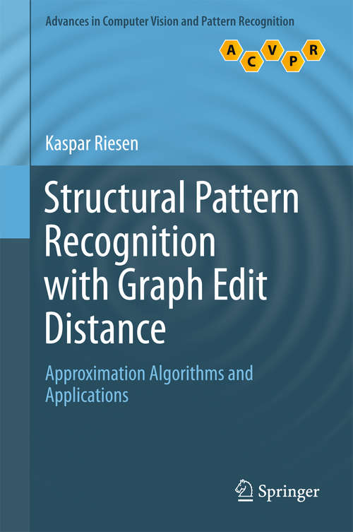 Book cover of Structural Pattern Recognition with Graph Edit Distance