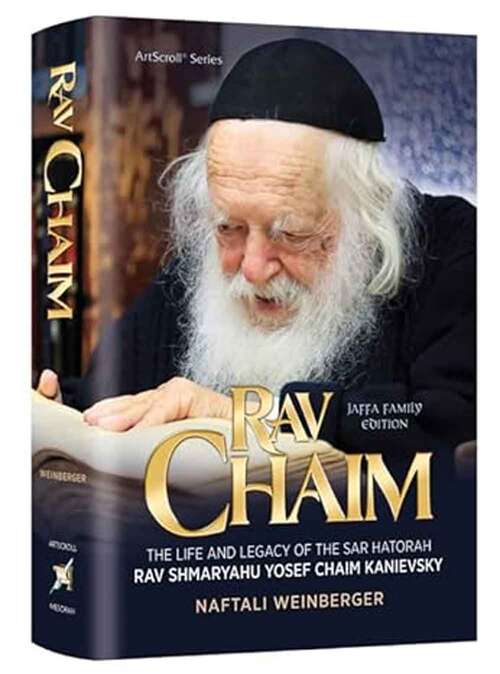 Book cover of Rav Chaim The Life and Legacy of the Sar HaTorah Rav Shmaryahu Yosef Chaim Kanievsky
