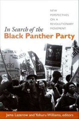 Book cover of In Search of the Black Panther Party: New Perspectives on a Revolutionary Movement