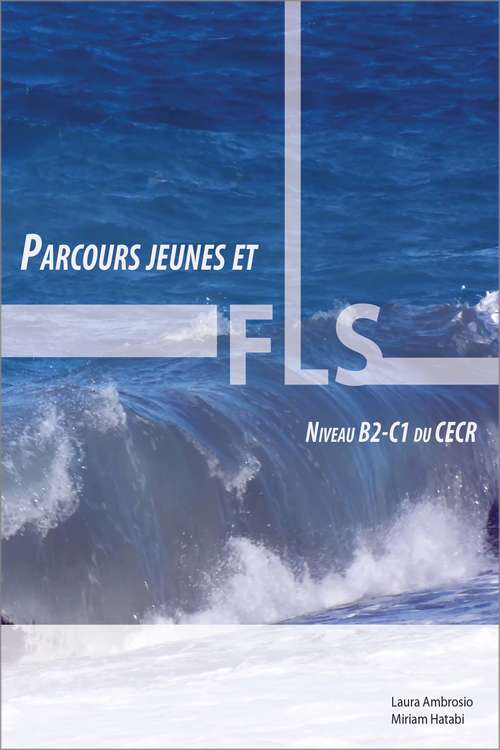 Book cover of Parcours jeunes et FLS: Activités pédagogiques en français langue seconde, niveau B2 – C1 du CECR