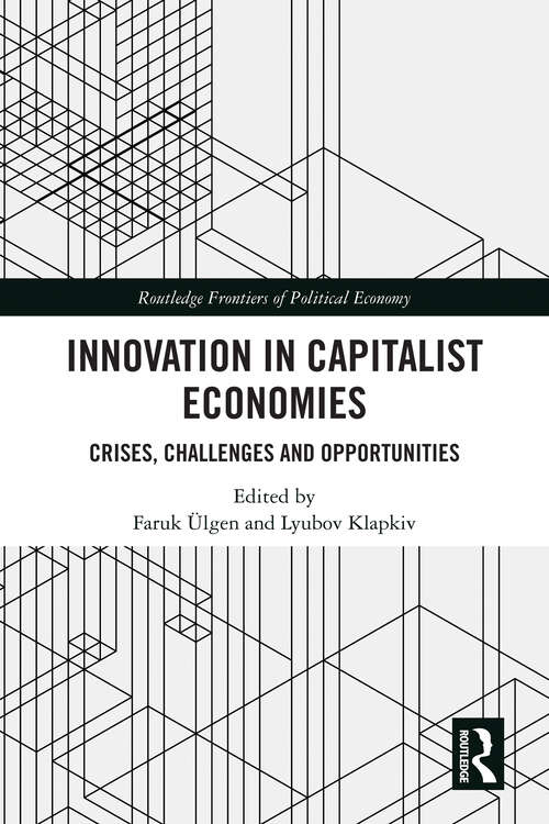 Book cover of Innovation in Capitalist Economies: Crises, Challenges and Opportunities (1) (Routledge Frontiers of Political Economy)