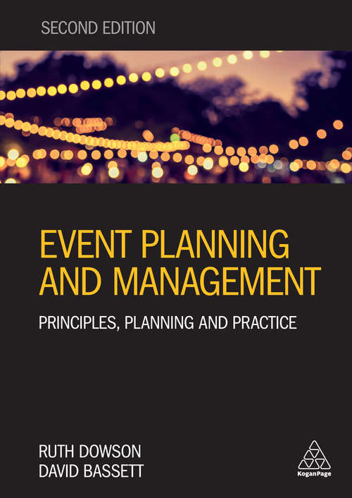 Book cover of Event Planning and Management: Principles, Planning and Practice (PR In Practice)