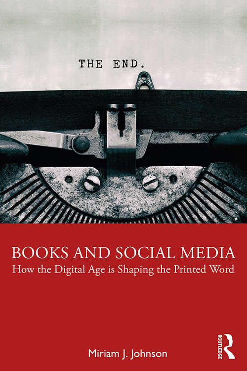 Books and Social Media: How the Digital Age is Shaping the Printed Word