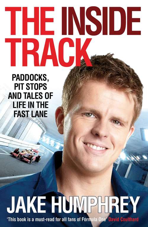 Book cover of The Inside Track: Paddocks, Pit Stops and Tales of My Life in the Fast Lane