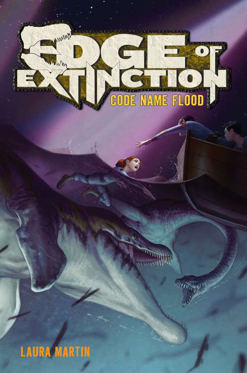 Edge of Extinction #2: Code Name Flood (Edge of Extinction #2)