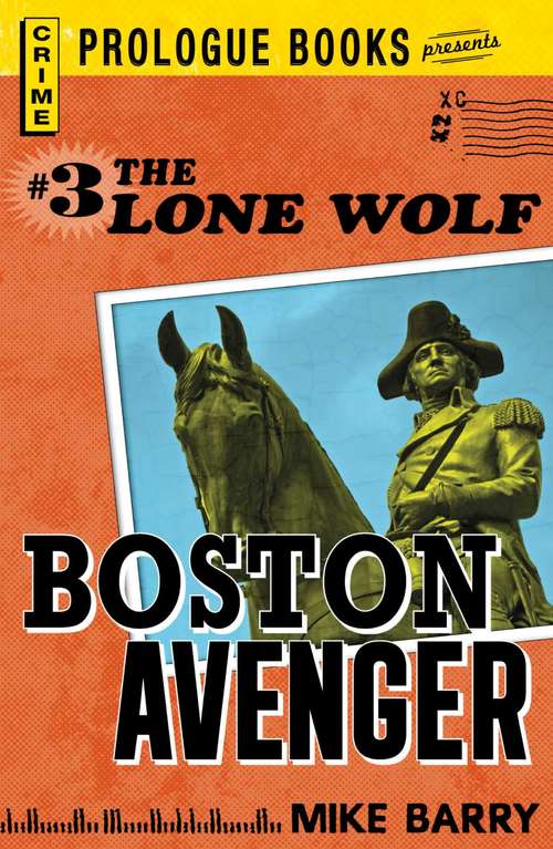 Lone Wolf #3: Boston Avenger