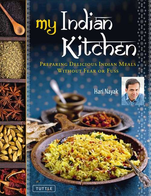Book cover of My Indian Kitchen: Preparing Delicious Indian Meals without Fear or Fuss