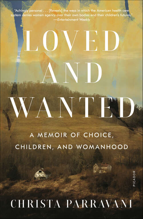 Book cover of Loved and Wanted: A Memoir of Choice, Children, and Womanhood