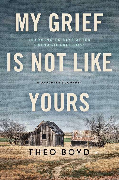Book cover of My Grief Is Not Like Yours